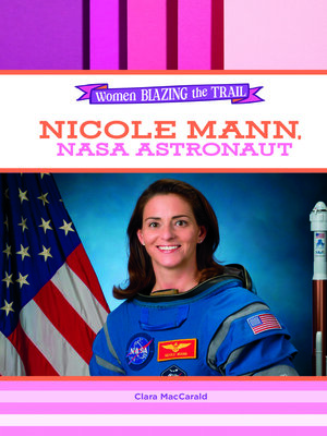 cover image of Nicole Mann, NASA Astronaut